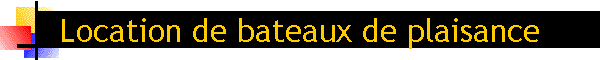 Location de bateaux de plaisance